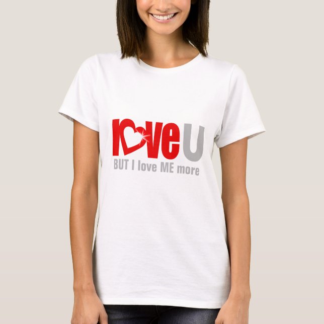 "love U BUT I love me MORE" red, grey & white top (Front)