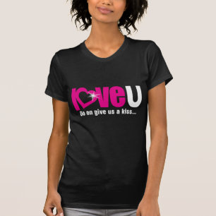 Love U give us a kiss white pink girl's t-shirt