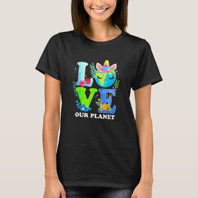 Love Unicorn Earth Day 2023 Our Planet Environment T-Shirt (Front)