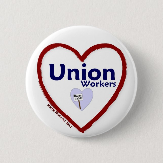 Love: Union Workers - Button (Front)