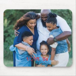 "LOVE US" Family Photo PERSONALIZE It Mouse Mat