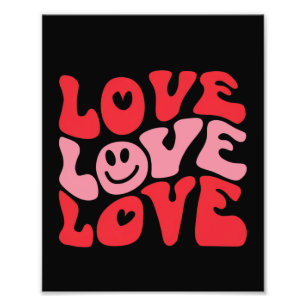 Love Valentine's Day Groovy Funny Holiday  Photo Print