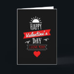 Love Valentine's Day Heart Couples Funny Gift Idea Card<br><div class="desc">The cool and awesome valentine's day quote shirt. Make a funny gift or a perfect gift idea on birthday or christmas for men,  women as an amazing love tshirt,  heart tee,  couples costume or cute outfit.</div>