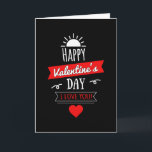 Love Valentine's Day Heart Couples Funny Gift Idea Card<br><div class="desc">The cool and awesome valentine's day quote shirt. Make a funny gift or a perfect gift idea on birthday or christmas for men,  women as an amazing love tshirt,  heart tee,  couples costume or cute outfit.</div>