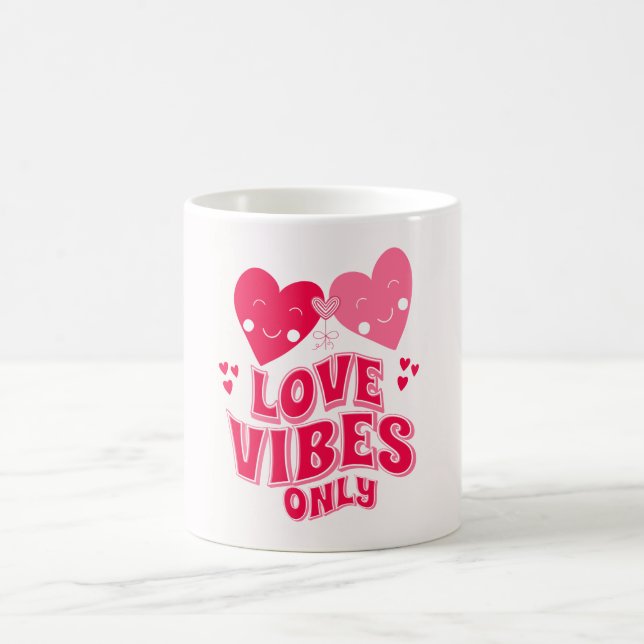 Love Vibes Only Coffee Mug (Center)