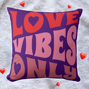 Love Vibes Only Groovy Typography Pink Purple Red Cushion