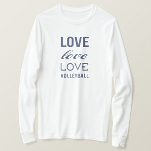 Love Volleyball T-Shirt