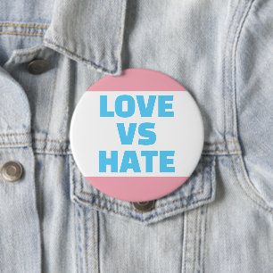 Love Vs Hate Trans Colours Button