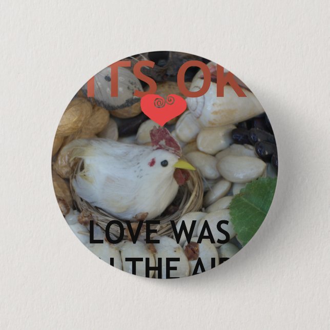 Love was in the Air 6 Cm Round Badge (Front)