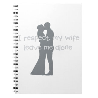 Love Wedding Engagement Fun I Respect my Wife 38 Notebook