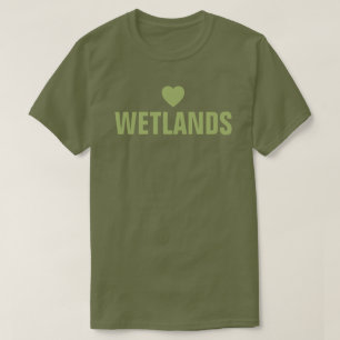 Love Wetlands™  T-Shirt