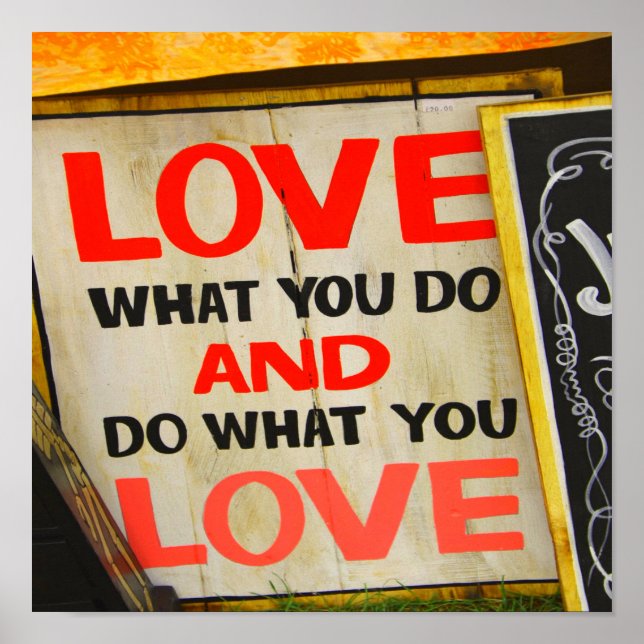 Love what you do and do what you love poster (Front)