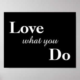 Love What You Do Poster