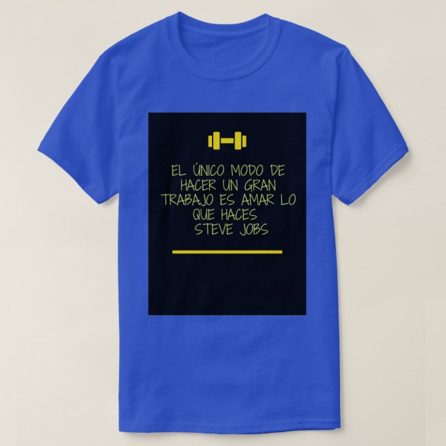 love what you do T-Shirt (Design Front)