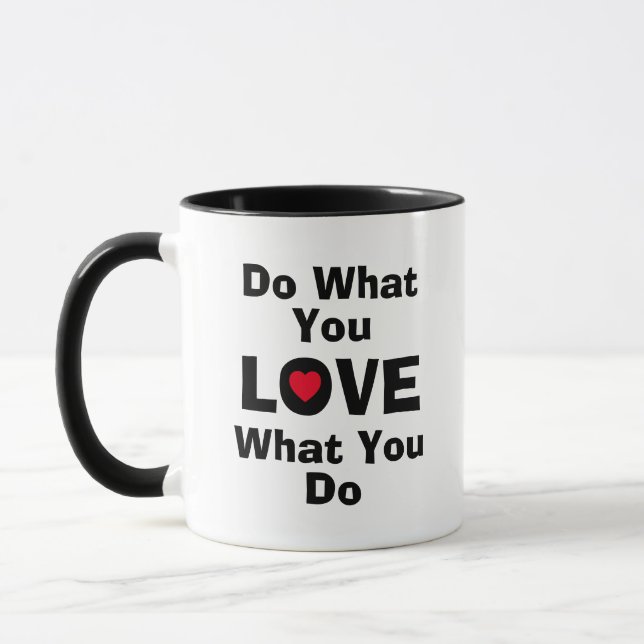Love what you do what you love quotes typography mug (Left)