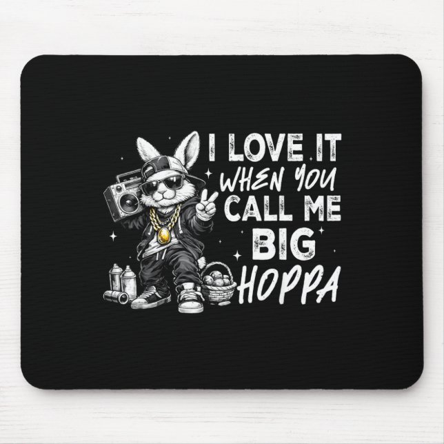 Love When Call Big Hoppa for Boys Kids Easter Mouse Mat (Front)