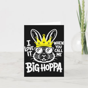 Love When Call Big Hoppa Shirt Men Women Kids Card