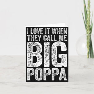 Love When Call Big Poppa Shirt Papa Fathers Day Card