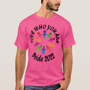 Love Who You Are Pride Month 2022 T-Shirt