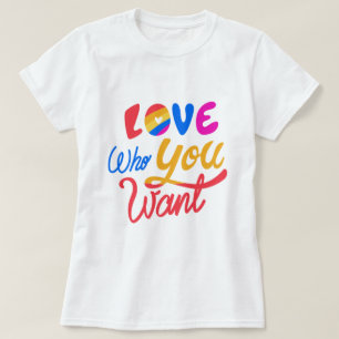 Love Who You Want Colourful LGBTQ Ally T-Shirt