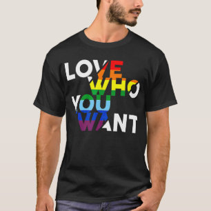 Love Who You Want Gay Bisexual Transgender Lgbt Ra T-Shirt