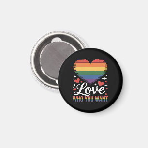 Love Who You Want Gay Pride LGBT Magnet