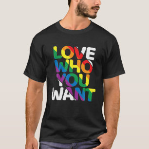 Love Who You Want Gay Rainbow Support Equality Gif T-Shirt
