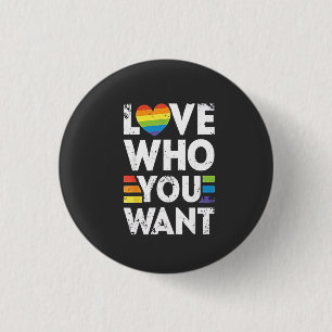 Love Who You Want LGBT Pride Month  3 Cm Round Badge