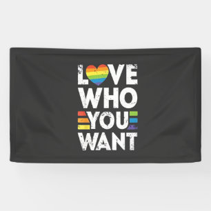 Love Who You Want LGBT Pride Month Banner