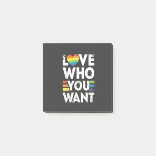 Love Who You Want LGBT Pride Month Post-it Notes