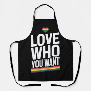 Love Who You Want Rainbow Gay Pride Flag LGBTQ Apron