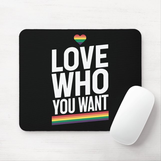 Love Who You Want Rainbow Gay Pride Flag LGBTQ Mouse Mat (With Mouse)