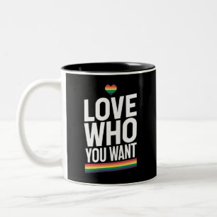 Love Who You Want Rainbow Gay Pride Flag LGBTQ Two-Tone Coffee Mug