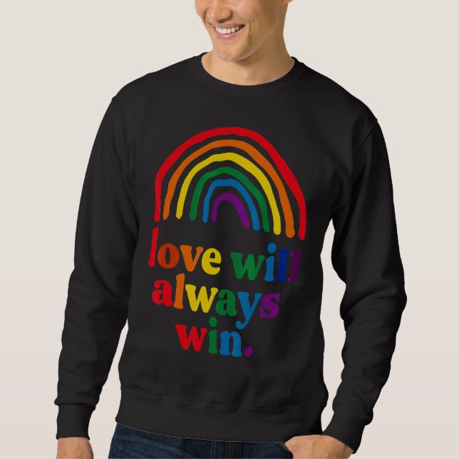 Love Will Always Win Pride Rainbow Kid Child Lgbt  Sweatshirt (Front)