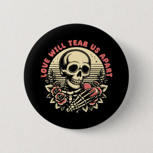 Love Will Tear Us Apart 6 Cm Round Badge