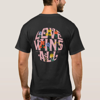 Love wins all David Flo Dark, gay and ally pride T-Shirt