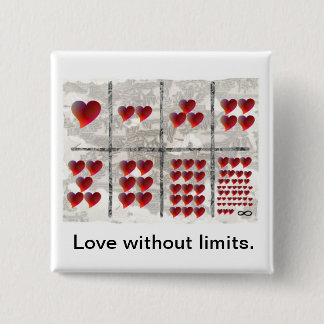 Love without limits 15 cm square badge