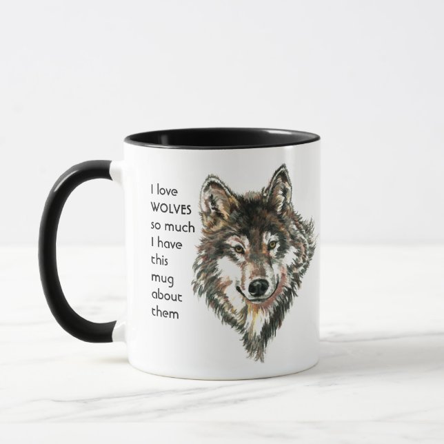 Love WOLVES so so much I Fun Quote  Mug (Left)
