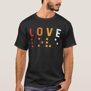 Love World Braille Day Blind People Blindness Awar T-Shirt