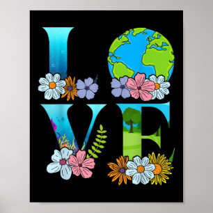 Love World Earth Day 2025 Planet For Men Women Kid Poster