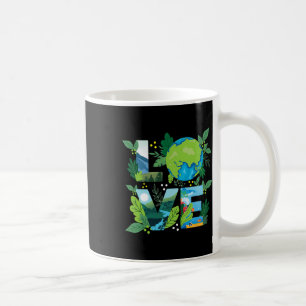 Love World - Environmental Protection Earth Day Cl Coffee Mug