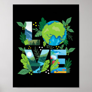 Love World - Environmental Protection Earth Day Cl Poster