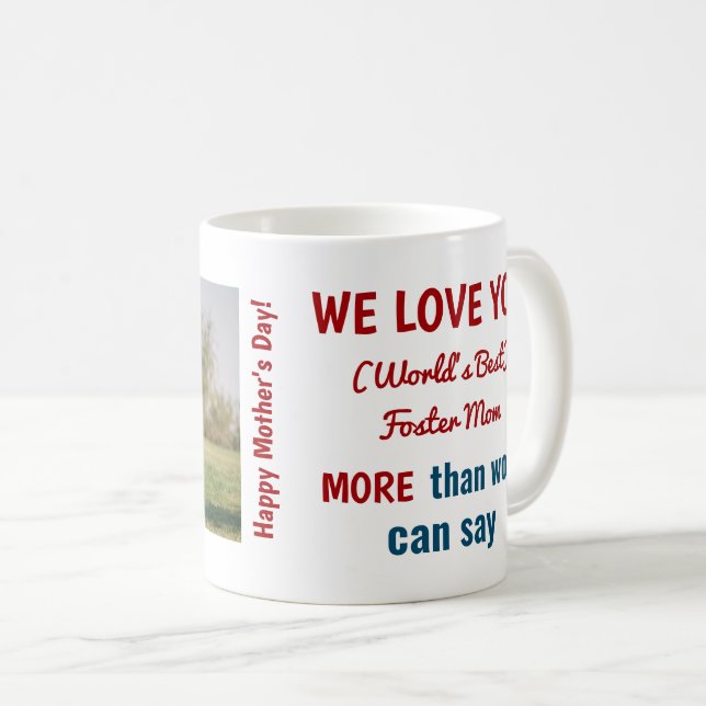 Love World's Best Foster Mum Photo Mother's Day Coffee Mug (Front Right)