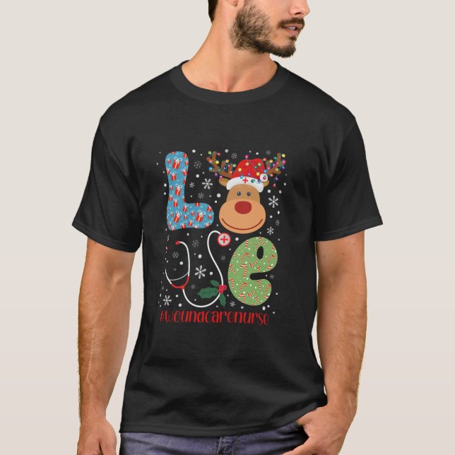 Love Wound Care Nurse Christmas Reindeer Xmas Nurs T-Shirt (Front)