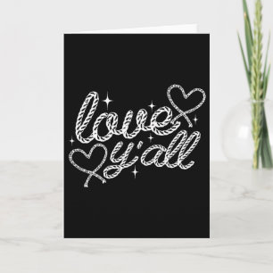 Love Y'all Western Cowgirl Cowboy Valentines Day X Card