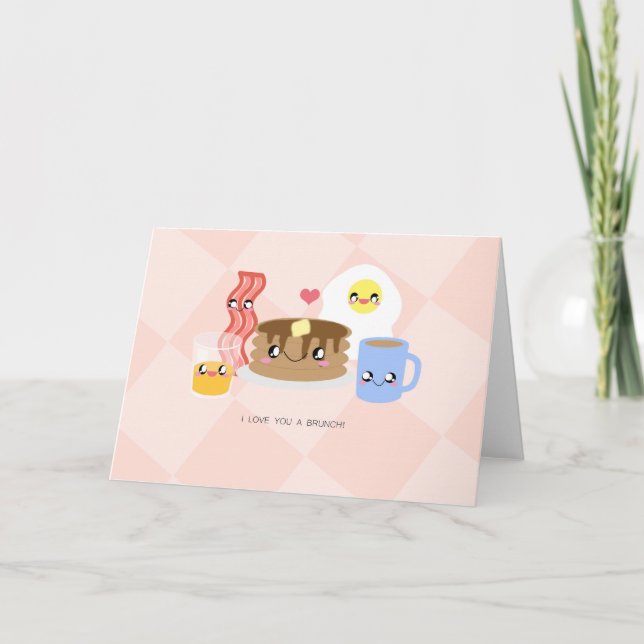 Love You a Brunch Greeting Card (Front)