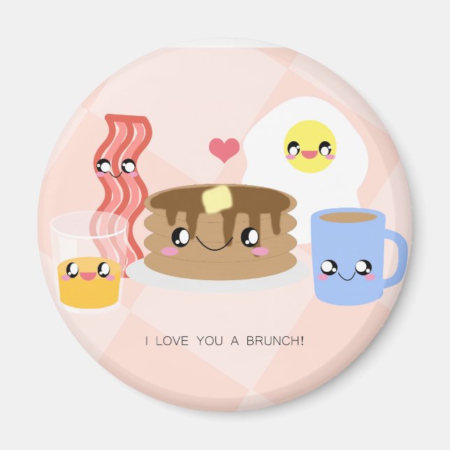 Love You a Brunch Magnet (Front)
