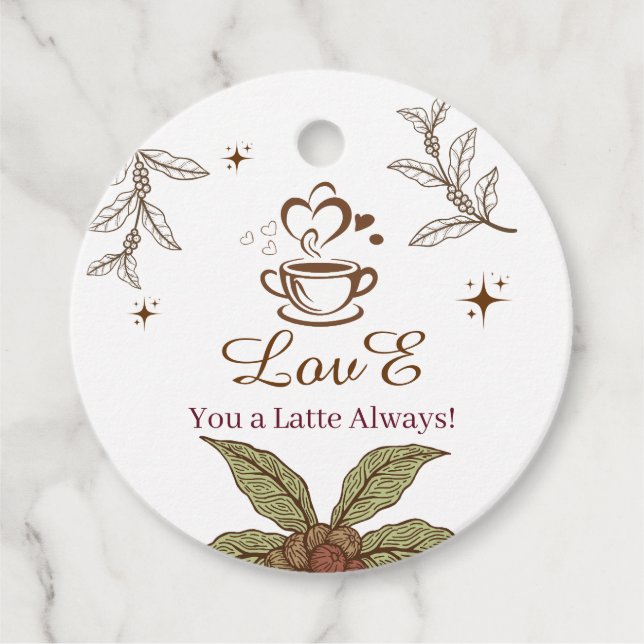 Love You a Latte Always Coffee Gift Tag (Front)