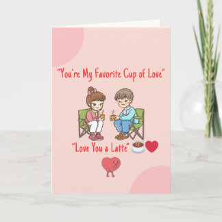 Love You a Latte – Cute Coffee Valentine’s Day Car Card