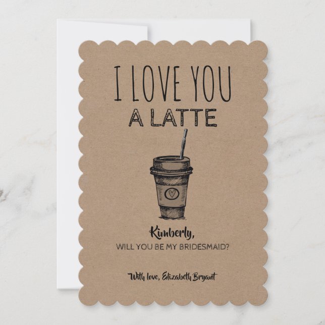 Love You A Latte Funny Bridesmaid Proposal Invitation (Front)